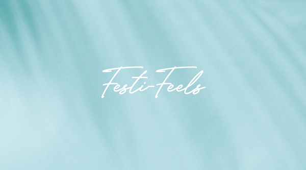 It’s all about Festi-Feels